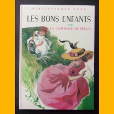 Bibliothèque Rose LES BONS ENFANTS Comtesse de Ségur A. Pécoud 1982