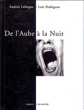 CURIOSA - DE L'AUBE A LA NUIT
