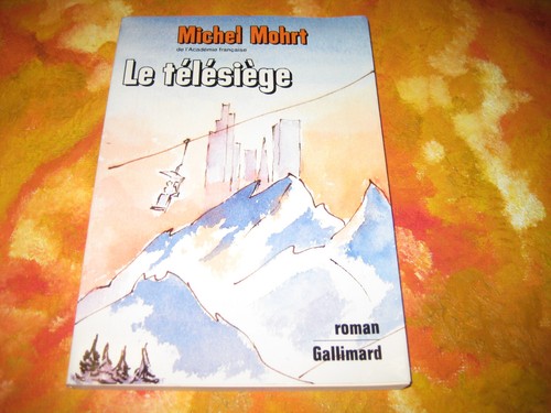Michel mohrt télésiège - mohrt:, le