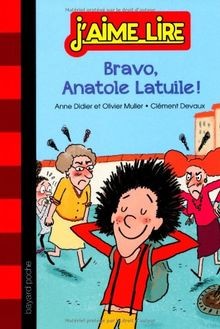 Bravo anatole latuile de - latuile,