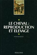 Livre le cheval reproduction et élevage Peter Rossdale  éditions Maloine 1996