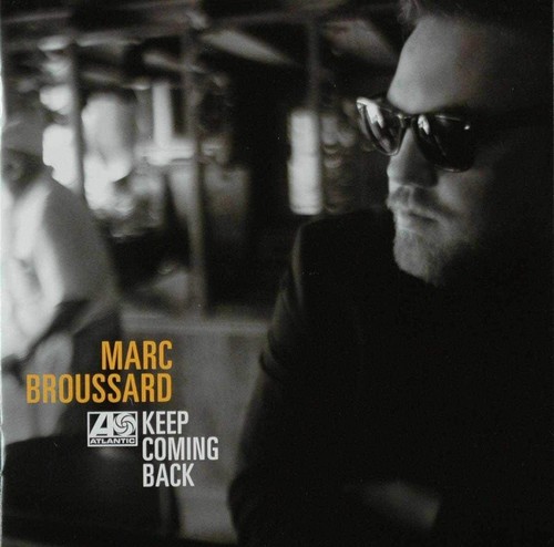 Marc broussard keep - marc, coming
