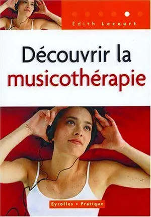 Découvrir musicothérapie - découvrir,