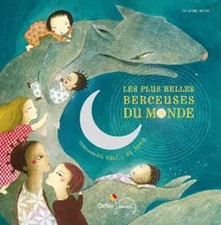 Les plus belles berceuses du monde : 23 Berceuses du Mali... au Japon (Livre-dis