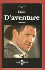 Film D'AVENTURE   livre ('CINEMA  couv. Harrison FORD ) SPARTORANGE 1995  rare