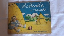Livre ancien pour enfant BIBICHE S'AMUSE par Blanchard Ed. Barbe 1948