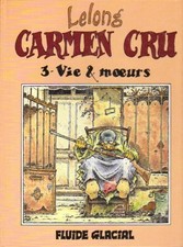 Carmen Cru, tome 3 : Vie &