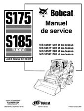 Chargeuse BOBCAT S175, 185 - Manuel D'Atelier en français - manuel de Service.