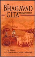 Śrī Śrīmad  : LA BHAGAVAD GITA TELLE QU'ELLE EST