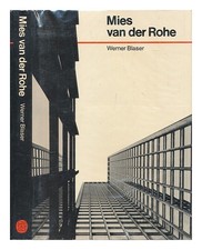 Mies Van Der Rohe, Ludwig (1886-1969) Mies Van Der Rohe / [Édité Par] Werner Bla