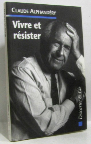 Vivre résister - vivre,