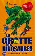 La grotte des dinosaures : L'attaque ... - Rex Stone - V2161835