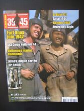 39/45 MAGAZINE n° 282 - FORT KNOX - UNIFORMES MARINS ALLEMANDS - ARMES III REICH