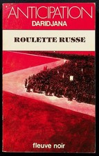 Daridjana, Roulette russe