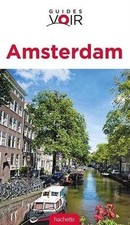 Guide Voir Amsterdam de