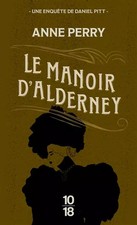 Le Manoir d'Alderney - poche, Anne Perry et  Florence Bertrand