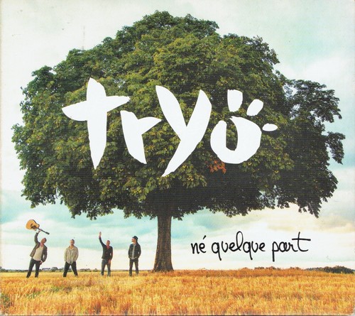 Tryo né quelque part - tryo,