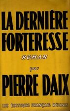 PIERRE DAIX  LA DERNIER