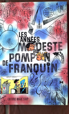 FRANQUIN - Tirage de Luxe LES ANNEES MODESTE & POMPON DE FRANQUIN 1989
