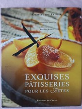 Exquises pâtisseries pour les fêtes, Christophe Felder, Catherine Lamboley