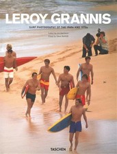 LeRoy Grannis. Surf Photography of the 1960s and 1970s: Dtsch.-Engl.-Französ. 25