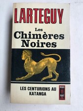 Larteguy - Les Chimères Noires / 1967
