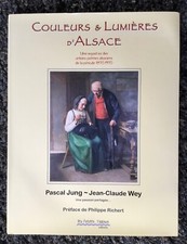 Couleurs et lumières d'Alsace: regard sur quelques artistes peintres alsaciens