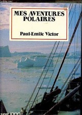 Mes aventures polaires - ,