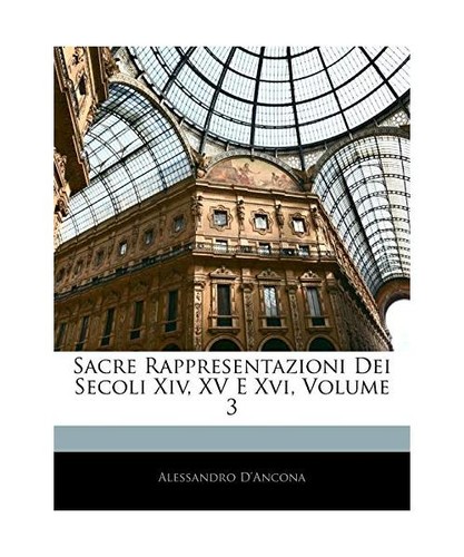 Sacre rappresentazioni dei - rappresentazioni,