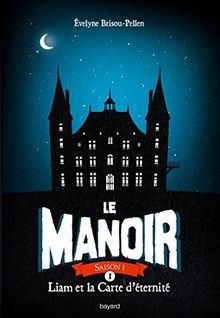 Manoir saison tome 01 - le,