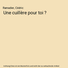 Une cuillère pour toi 