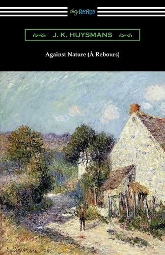 Huysmans against nature - huysmans,
