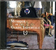 MUSIQUE DE LA GARDE IMPERIALE - MUSIQUE DU PREMIER EMPIRE - CD NEUF SOUS CELLO