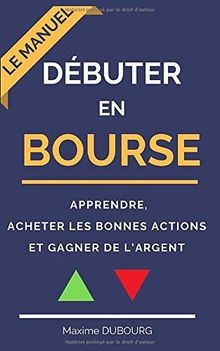 Débuter bourse le - en, manuel