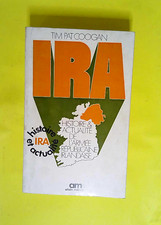 IRA Histoire et culture de l Armée Républicaine Irlandaise  - Tim Pat Coogan