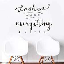 Lashes Make Everything Better Wall Decal, Lashes Sticker, Eyelashes Decal r2028