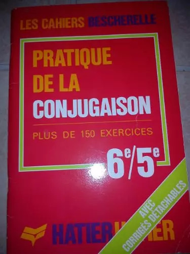 Bescherelle conjugaison - bescherelle,