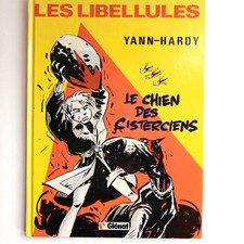 La Patrouille des LIBELLULES HARDY YANN Le chien des Cisterciens Glénat 1985 EO