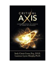 Critical Axis: Consciousness of Choice in Times of Change, Inely Cássia Cesna E
