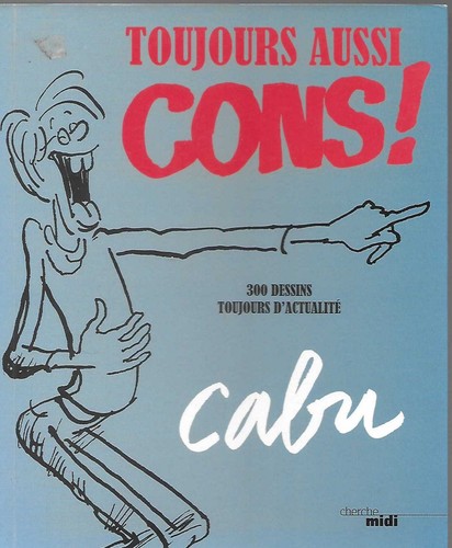 Toujours aussi cons - toujours,