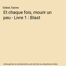 Et chaque fois, mourir un peu