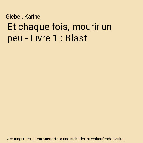 Chaque fois mourir un peu - et,