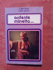 roman érotique Annie BACQUEY ardente Minetta 1973 Edition : Michelle THIBAUD
