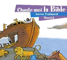 Chante Moi La Bible-Ancien