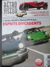 Magazine RETROVISEUR N° 306	déc-14	DINO 246 GT Porsche 911 S 2,4 L /Alfa Roméo 6