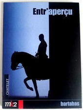 BARTABAS (Spectacle Zingaro) - ENTR'APERCU - dvd Très bon état