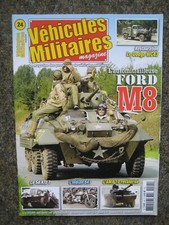 VEHICULES MILITAIRES n° 24 - FORD M8 - SDKFZ 7 - INDIAN 841 - AMX 10 -DODGE WC43