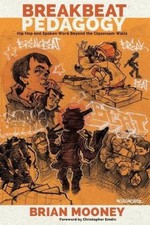 Breakbeat Pedagogy: Hip Hop