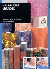 La Reliure Bradel de Godelieve Dupin de Saint Cyr | Livre | état très bon