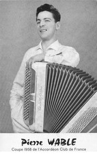 ACCORDEON , Accordeoniste  Pierre WABLE
